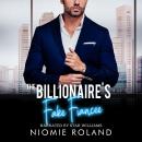 The Billionaire's Fake Fiancée Audiobook