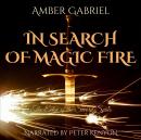 In Search of Magic Fire Audiobook
