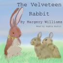 The Velveteen Rabbit: Or How Toys Become Real Audiobook