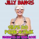 Gilfs Do Porn 4-Pack Audiobook