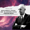 Segundo paso de Alcohólicos Anónimos: Los 12 pasos de Alcohólicos Anónimos Audiobook