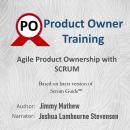 Product Owner Training: Agile Product Ownership with Scrum Audiobook