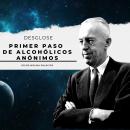 [Spanish] - Primer Paso de Alcohólicos Anónimos: Los 12 pasos de Alcohólicos Anónimos Audiobook