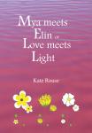Mya meets Elin or Love meets Light Audiobook