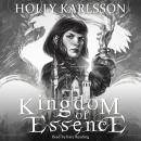 Kingdom of Essence Audiobook