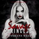 Savage Princess (Savage Kingdom Series Book 1) Audiobook