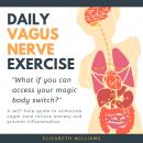 Daily Vagus Nerve Exercise: A Simple Guide to Increase Vagal Tone and Heal Naturally Audiobook