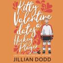 Kitty Valentine Dates a Hockey Player Audiobook