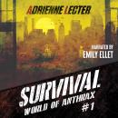 Survival: A Post-Apocalyptic Survival Thriller Series