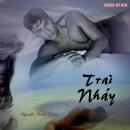 [Vietnamese] - Trai Nhảy Audiobook