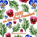 1900 or the Last President Audiobook