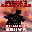 Burke's Samovar: Bob Burke Suspense Thriller #4 Audiobook