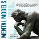 Mental Models: The Exceptional Thinking Tools To Improve Your Decision-Making Skills, Boost Your Pro Audiobook