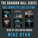 The Brandon Hall Series: The Complete Collection Audiobook