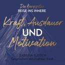 Kraft, Ausdauer und Motivation: Die Bergspitze Audiobook