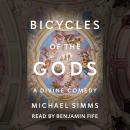 Bicycles of the Gods: A Divine Comedy Audiobook