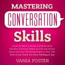 Mastering Conversation Skills: Avoid the Most Common Communication Mistakes Everyone Makes and No On Audiobook
