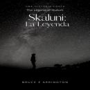 Skaluni: La Leyenda (Spanish Edition) Audiobook