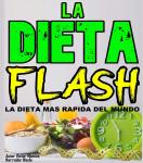 LA DIETA FLASH La Dieta mas rápida del mundo: LA DIETA FLASH La Dieta mas rápida del mundo Audiobook