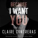 Because I Want You Audiobook