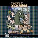 LAS AVENTURAS DE RUFUS Y TARCO Vol.3: El Monstruo de Loch Ness Audiobook