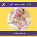 The Tale of Timmy Tiptoes Audiobook