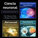 Ciencia neuronal: Comprensión de la memoria, las neuronas, los patrones cerebrales y los pensamiento Audiobook