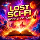 Lost Sci-Fi Books 101 thru 105 Audiobook