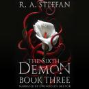 The Sixth Demon: Book Three Audiobook