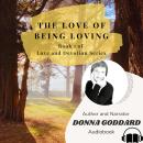 The Love of Being Loving Audiobook