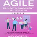 Agile Project  Management with Scrum: Ultimate Complete Guide to Agile Project Management with Scrum Audiobook