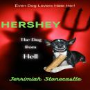 Hershey The Dog from Hell Audiobook