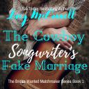 The Cowboy Songwriter's Fake Marraige Audiobook