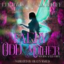 Faery Odd-Mother Audiobook