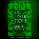 Wolves and the River of Stone Audiobook