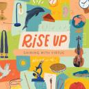 Rise Up: Shining with Virtue Audiobook