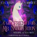 A Girlfriend for Mr. Snoozerton Audiobook