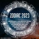 Zodiac 2023: Spiritual Astrology & Horoscope For All Star Signs With Detailled Explanation For Love, Audiobook