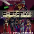 The Dystopian Detective Agency Audiobook