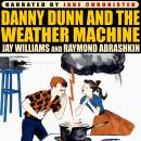 Danny Dunn and the Weather Machine Audiobook