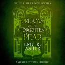 Dreams of the Forgotten Dead Audiobook