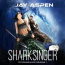 Sharksinger: A Future-Fantasy Adventure Romance Audiobook