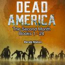 Dead America - The Second Month Books 1 - 24 Audiobook