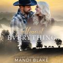 Almost Everything: A Christian Cowboy Romance Audiobook
