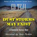 Dust Storms May Exist Audiobook