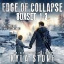 Edge of Collapse Box Set 1-3: A Post-Apocalyptic Survival Thriller Audiobook