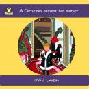 A Christmas present for mother Audiobook
