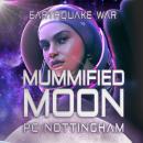 Mummified Moon Audiobook