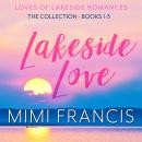 Lakeside Love: The Collection Books 1-3 Audiobook