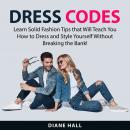 Dress Codes Audiobook